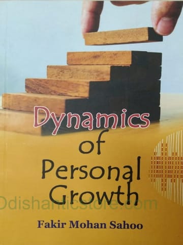 Dynamics Of Personal Growth By Fakir Mohan Sahoo