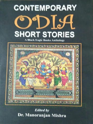 Contemporary Odia Short Stories By Manoranjan Mishra