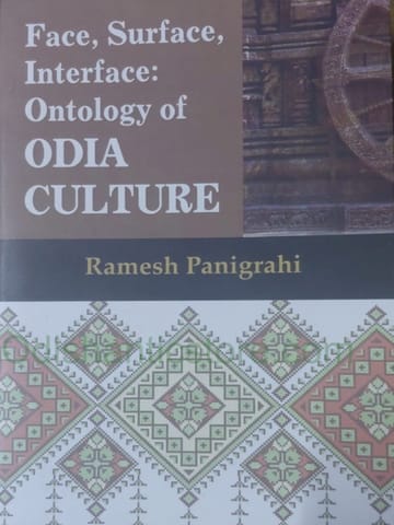 Face Surface Interface Ontology Of Odia Culture By Ramesh Panigrahi